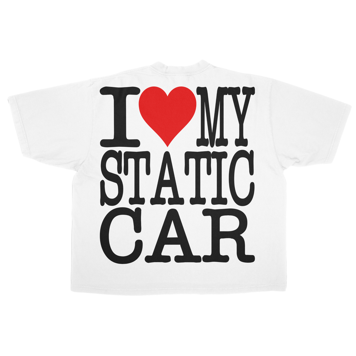I <3 MY STATIC CAR TEE